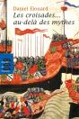 Les Croisades... Au-Delà Des Mythes - Preview
