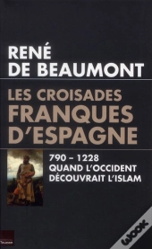 Les Croisades Franques D'Espagne