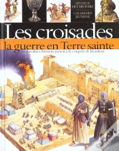 Capa do artigo Les Croisades ; La Guerre En Terre Sainte
