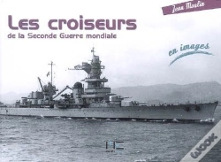 Capa do artigo Les Croiseurs De La Seconde Guerre Mondiale En Images