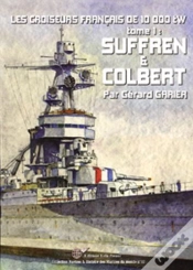 Capa do artigo Les Croiseurs Francais De 10 000tw - T.01 - Suffren & Colbert