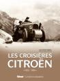 Les Croisières Citroën ; De 1922 À 1936 - Preview