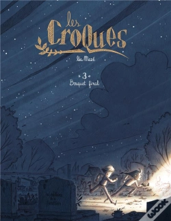 Capa do artigo Les Croques Tome 3 : Bouquet Final