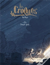 Capa do artigo Les Croques Tome 3 : Bouquet Final
