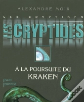 Les Cryptides T.1 ; À La Poursuite Du Kraken