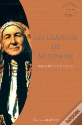 Les Csángós De Moldavie T.1