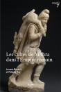 Les Cultes De Mithra Dans L'Empire Romain : 550 Documents Présentés, Traduits Et Commentés - Preview