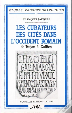 Capa do artigo Les Curateurs Des Cités Dans L'Occident Romain ; De Trajan À Gallien