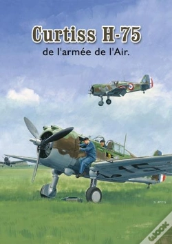Capa do artigo Les Curtiss H-75 De L'Armee De L'Air