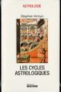 Les Cycles Astrologiques De La Vie Et Les Thèmes Comparés : Dimensions Modernes De L'Astrologie - Preview