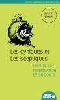 Les Cyniques Et Les Sceptiques, L'Art De La Provocation Et Du Doute - Preview