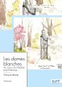 Les Dames Blanches - Preview