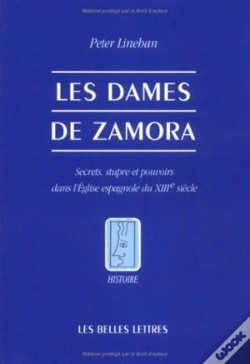 Capa do artigo Les Dames De Zamora. : Secrets, Stupre Et Pouvoirs Dans L'Église Espagnole Du Xiiie Siècle.