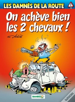 Capa do artigo Les Damnés De La Route Tome 1 : On Achève Bien Les 2 Chevaux !