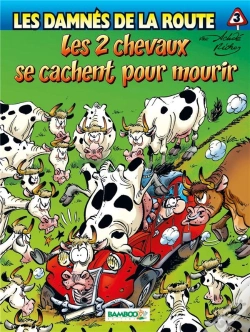 Capa do artigo Les Damnés De La Route Tome 3 : Les 2 Chevaux Se Cachent Pour Mourir
