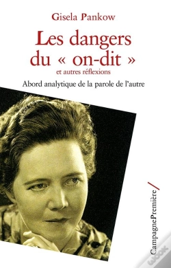 Capa do artigo Les Dangers Du On Dit Et Autres Réflexions ; Abord Analytique De La Parole De L'Autre
