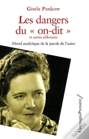 Capa do artigo Les Dangers Du On Dit Et Autres Réflexions ; Abord Analytique De La Parole De L