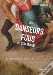 Capa do artigo Les Danseurs Fous De Strasbourg