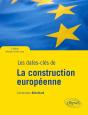 Les Dates-Clés De La Construction Européenne ; 3e Edition Refondue Et Mise A Jour - Preview