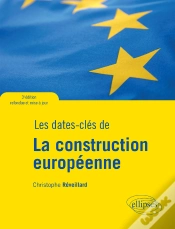 Capa do artigo Les Dates-Clés De La Construction Européenne - 3e Édition Refondue Et Mise À Jour