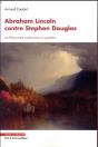 Les Debats Lincoln-Douglas 1854-1858 - Preview