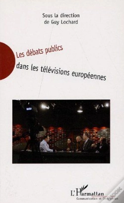 Capa do artigo Les Débats Publics Dans Les Télévisions Européennes