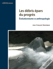 Capa do artigo Les Débris Épars Du Progrès : Évolutionnisme Vs Anthropologie