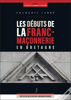 Capa do artigo Les Debuts De La Franc-Maconnerie En Bretagne