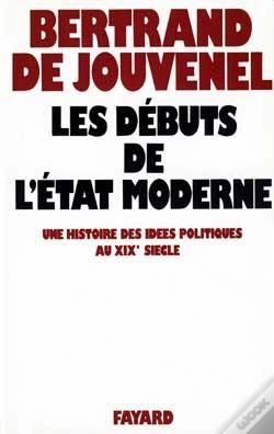 Capa do artigo Les Débuts De L'Etat Moderne : Une Histoire Des Idées Politiques Au Xixe Siècle