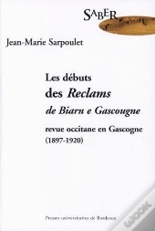 Les Debuts Des Reclams De Biarn E Gascougne ; Revue Occitane En Gascogne