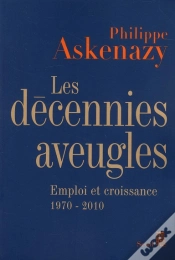 Capa do artigo Les Décennies Aveugles ; Emploi Et Croissance 1970-2010