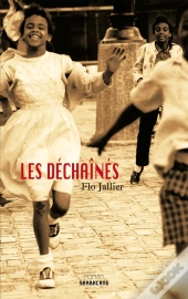 Les Déchainés