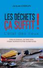Les Déchets Ça Suffit ! L'État Des Lieux - Preview