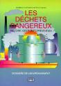 Les Dechets Dangereux : Histoire, Gestion, Prevention - Preview