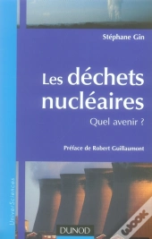 Les Dechets Nucleaires ; Quel Avenir ?