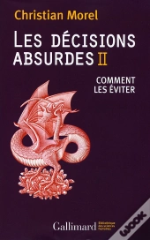 Les Décisions Absurdes Tome 2 ; Comment Les Éviter