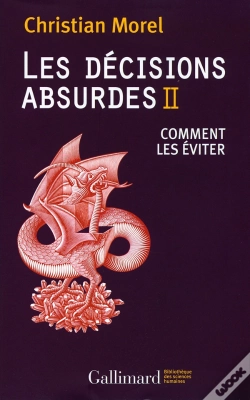 Capa do artigo Les Décisions Absurdes Tome 2 ; Comment Les Éviter