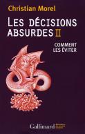 Les Décisions Absurdes Tome 2 ; Comment Les Éviter