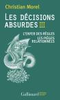 Les Décisions Absurdes Tome 3 ; L'Enfer Des Règles ; Les Pièges Relationnels - Preview