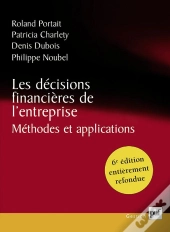 Les Decisions Financieres De L'Entreprise ; Methodes Et Applications