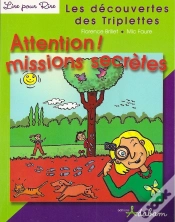 Capa do artigo Les Découvertes Des Triplettes ; Attention ! Missions Secrètes