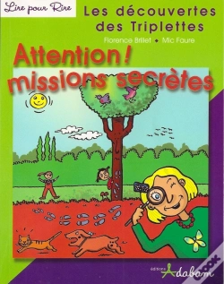 Capa do artigo Les Découvertes Des Triplettes ; Attention ! Missions Secrètes