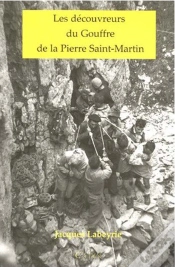 Capa do artigo Les Découvreurs Du Gouffre De La Pierre Saint-Martin