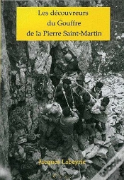 Capa do artigo Les Découvreurs Du Gouffre De La Pierre Saint-Martin