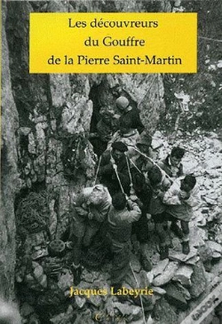 Capa do artigo Les Découvreurs Du Gouffre De La Pierre Saint-Martin