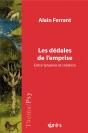 Les Dédales De L'Emprise : Entre Tyrannie Et Création - Preview