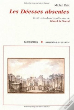 Capa do artigo Les Déesses Absentes : Vérité Et Simulacre Dans L'Oeuvre De Gérard De Nerval