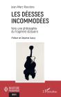 Les Déesses Incommodées : Vers Une Philosophie Du Fragment Statuaire - Preview