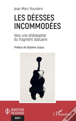 Capa do artigo Les Déesses Incommodées : Vers Une Philosophie Du Fragment Statuaire