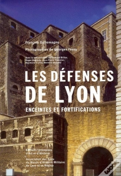 Capa do artigo Les Defenses De Lyon. Enceinte Et Fortifications (2e Ed)